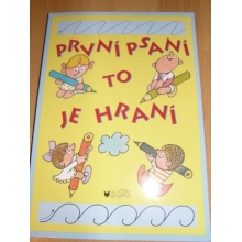 První psaní to je hraní